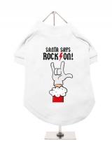 ''Christmas: Santa Says Rock On'' Dog T-Shirt