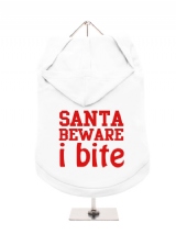 ''Christmas: Santa Beware I Bite'' Dog Hoodie / T-Shirts