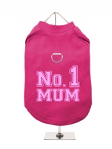 ''Mothers Day: No. 1 Mum'' Harness-Lined Dog T-Shirt