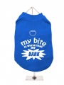 ''My Bite Is Worse Than My Bark'' Harness T-Shirt